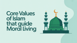 core values of Islam